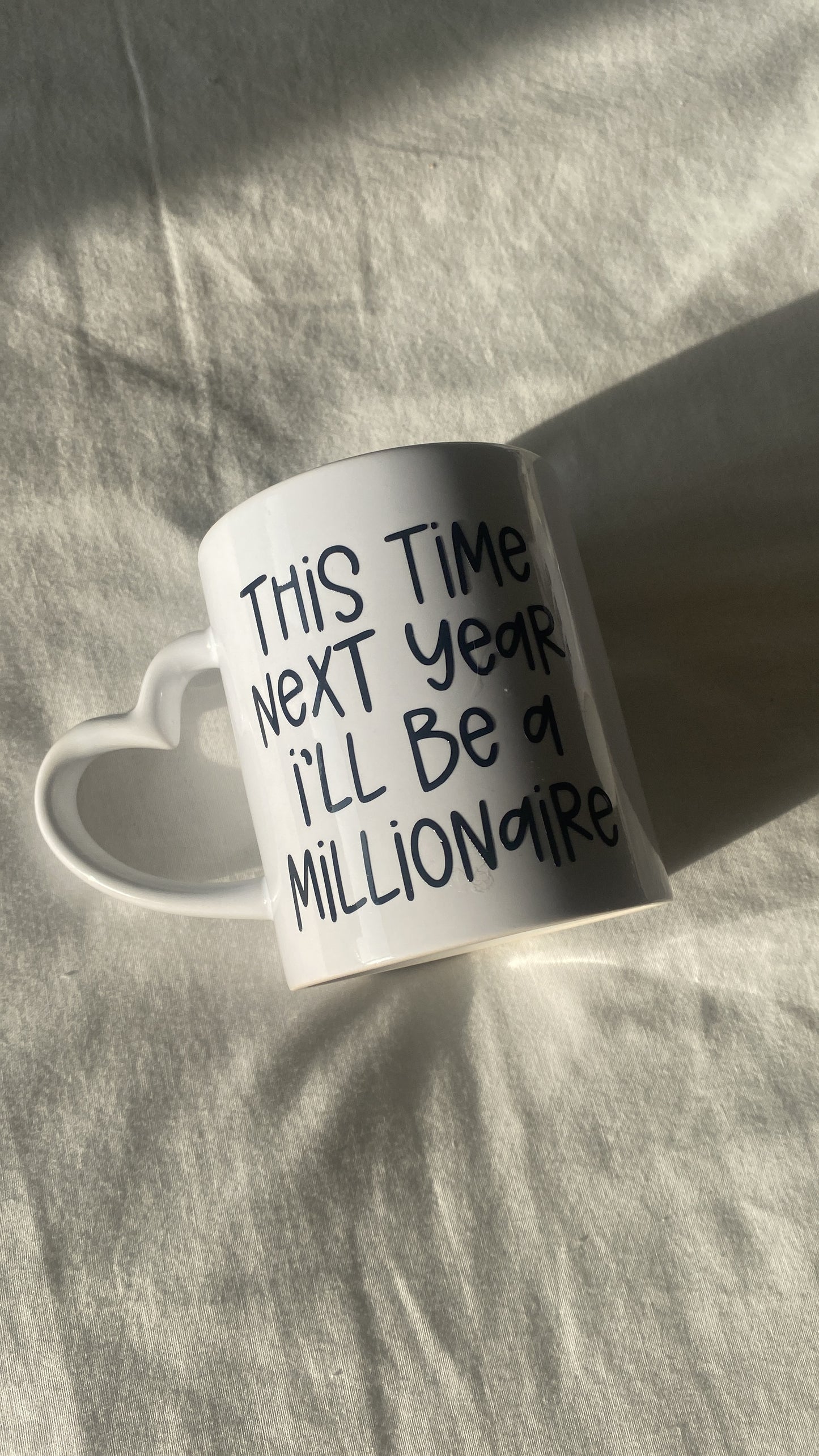 This time next year I’ll be a millionaire mug